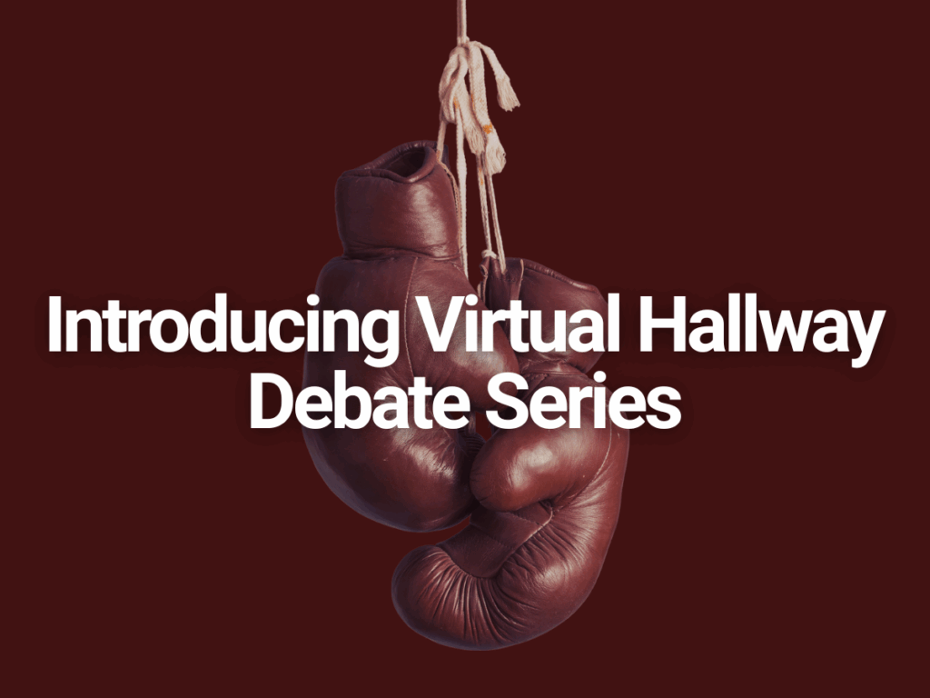 VIrtual Hallway Debates